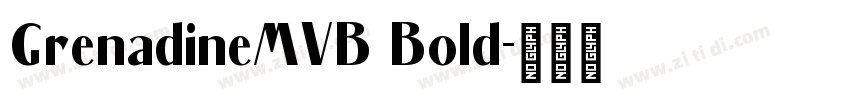 GrenadineMVB Bold字体转换